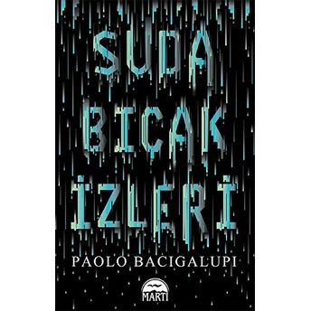 Suda Bıçak Izleri Paolo Bacigalupi