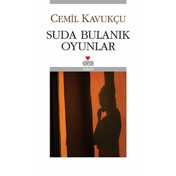 Suda Bulanık Oyunlar Cemil Kavukçu