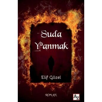 Suda Yanmak Elif Gözel