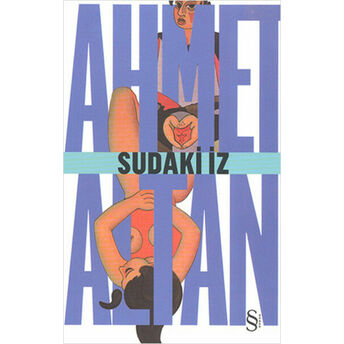 Sudaki Iz (Cep Boy) Ahmet Altan