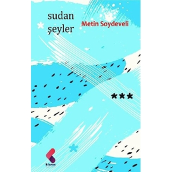 Sudan Şeyler Metin Soydeveli