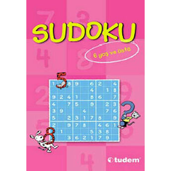 Sudoku 6 Yaş Ve Üstü Kolektif