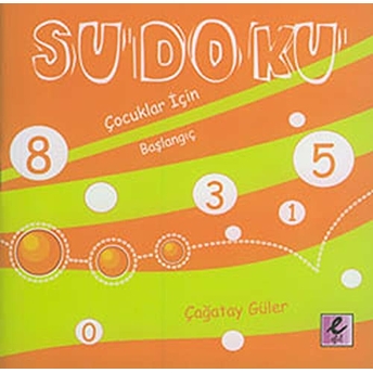 Sudoku: Çocuklar Için Başlangıç Çağatay Güler