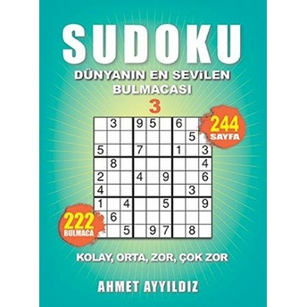 Sudoku Dünyanın En Sevilen Bulmacası 3 Ahmet Ayyıldız