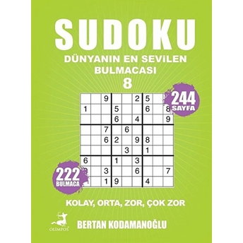 Sudoku - Dünyanın En Sevilen Bulmacası 8 - Kolay Orta Zor Çok Zor Bertan Kodamanoğlu