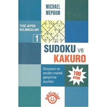 Sudoku Ve Kakuro Yeni Japon Bulmacaları 1 Michael Mepham