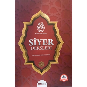 Suffa Meclisleri - Siyer Dersleri Muhammed Emin Yıldırım