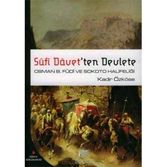 Süfi Devlet'Ten Devlete Kadir Özköse