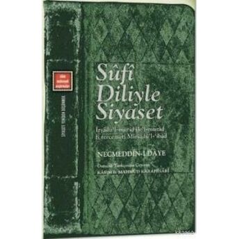 Sufi Diliyle Siyaset; Siyaseti Yeniden Düşünmek 2Siyaseti Yeniden Düşünmek 2 Necmeddin-I Daye