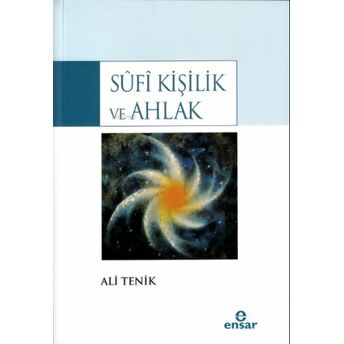 Sûfî Kişilik Ve Ahlak Ali Tenik