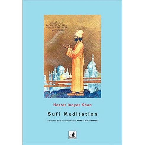 Sufi Meditation Hazrat Inayat Khan