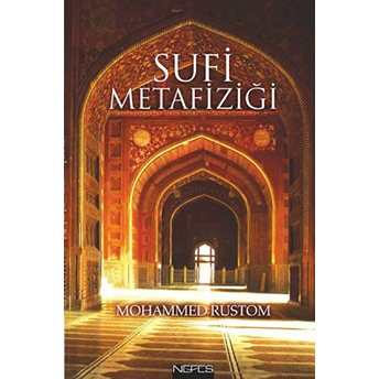 Sufi Metafiziği Mohammed Rustom