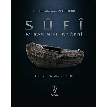 Sufi Mirasının Değeri Abdulhuseyn Zerrinkub