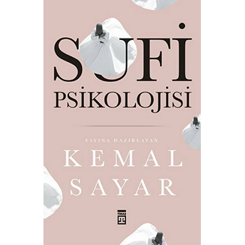 Sufi Psikolojisi Kemal Sayar