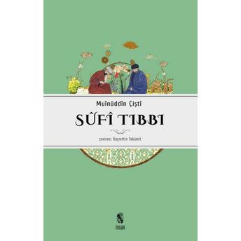 Sufi Tıbbı Şeyh Hakim Muinüddin Çişti