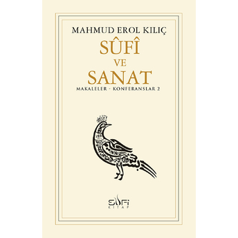 Sufi Ve Sanat Mahmud Erol Kılıç