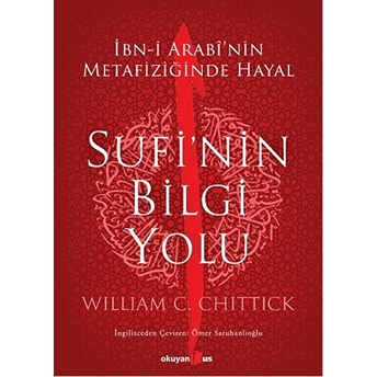 Sufi'nin Bilgi Yolu William C. Chittick