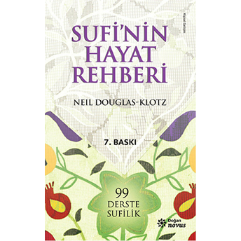 Sufi'nin Hayat Rehberi Neil Douglas Klotz