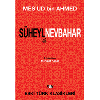 Süheyl Ile Nevbahar Mes'ud Bin Ahmed