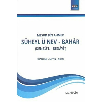 Süheyl Ü Nev-Bahar (Kenzü'l-Bedayi) Dr. Ali Cin