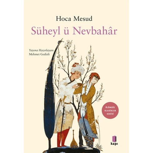 Süheyl Ü Nevbahâr Hoca Mesud