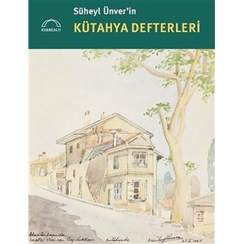 Süheyl Ünverin Kütahya Defterleri Kolektif