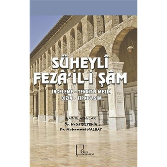 Süheyli Feza’il-I Şam - Muhammet Nalbat - Halit Biltekin