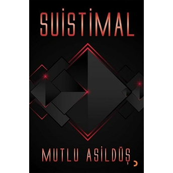 Suistimal - Mutlu Asildüş