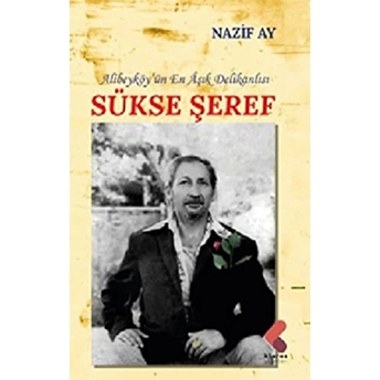 Sükse Şeref Nazif Ay