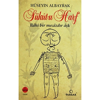 Sükut-U Harf Ilahi Bir Mecazdır Aşk-Hüseyin Albayrak