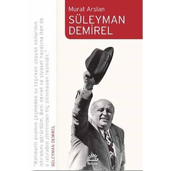 Süleyman Demirel Murat Arslan