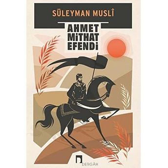 Süleyman Musli Ahmet Mithat Efendi