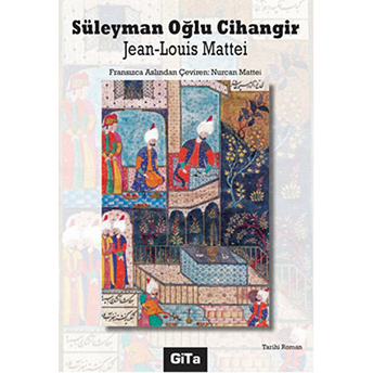 Süleyman Oğlu Cihangir Jean-Louis Mattei