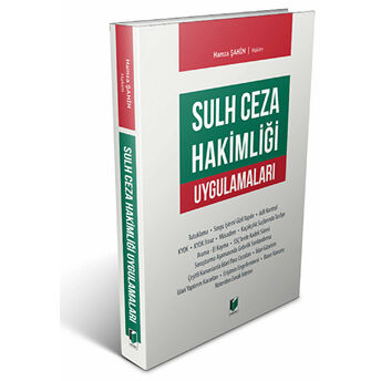 Sulh Ceza Hakimliği Uygulamaları Hamza Şahin