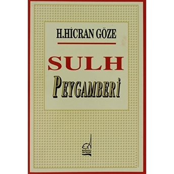 Sulh Peygamberi Hacer Hicran Göze