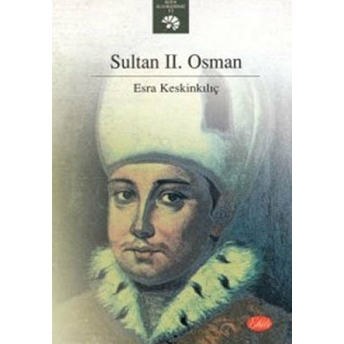 Sultan 2. Osman Esra Keskinkılıç