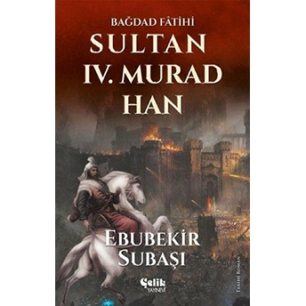 Sultan 4. Murad Han Ebubekir Subaşı