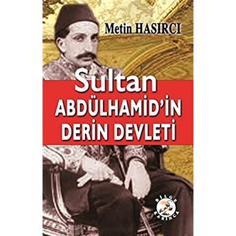 Sultan Abdülhamid'in Derin Defteri