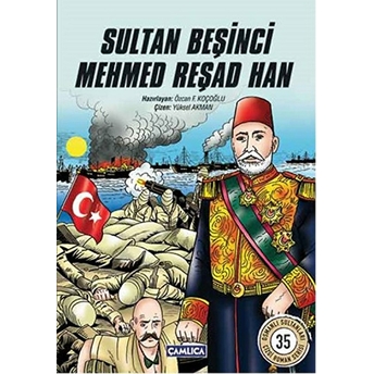 Sultan Beşinci Mehmed Reşad Han Özcan F. Koçoğlu