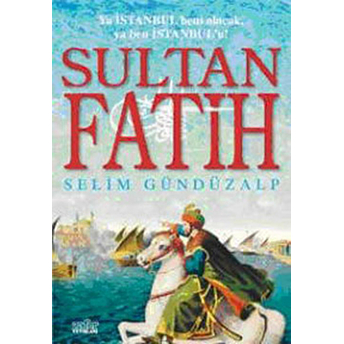 Sultan Fatih Selim Gündüzalp