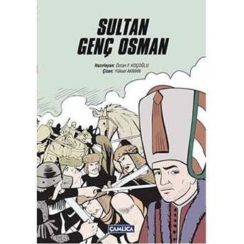 Sultan Genç Osman Özcan F. Koçoğlu