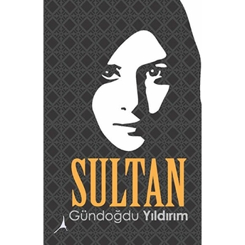 Sultan - Gündoğdu Yıldırım