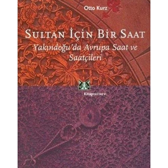 Sultan Için Bir Saat Otto Kurz