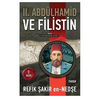 Sultan Iı. Abdülhamid Ve Filistin Refik Şakir En-Nedşe