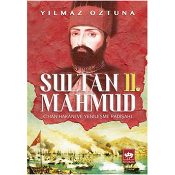 Sultan Iı. Mahmud Yılmaz Öztuna