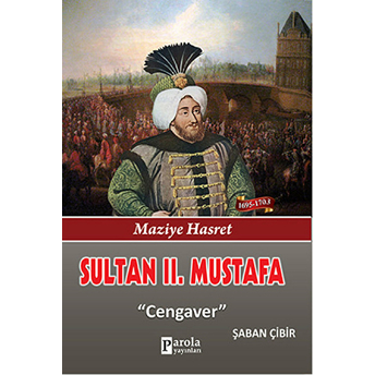 Sultan Iı. Mustafa Şaban Çibir