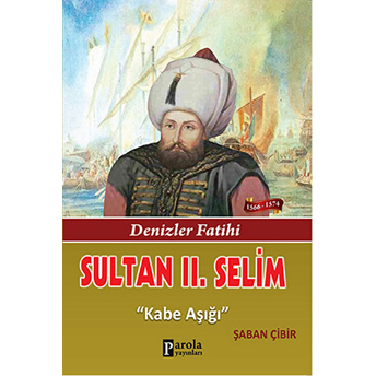 Sultan Iı. Selim Şaban Çibir