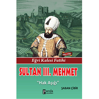 Sultan Iıı. Mehmet Şaban Çibir