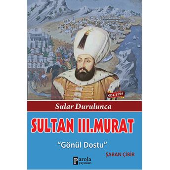 Sultan Iıı. Murat Şaban Çibir