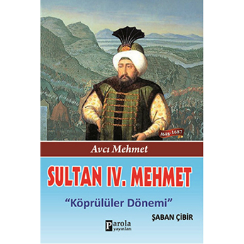 Sultan Iv. Mehmet Şaban Çibir